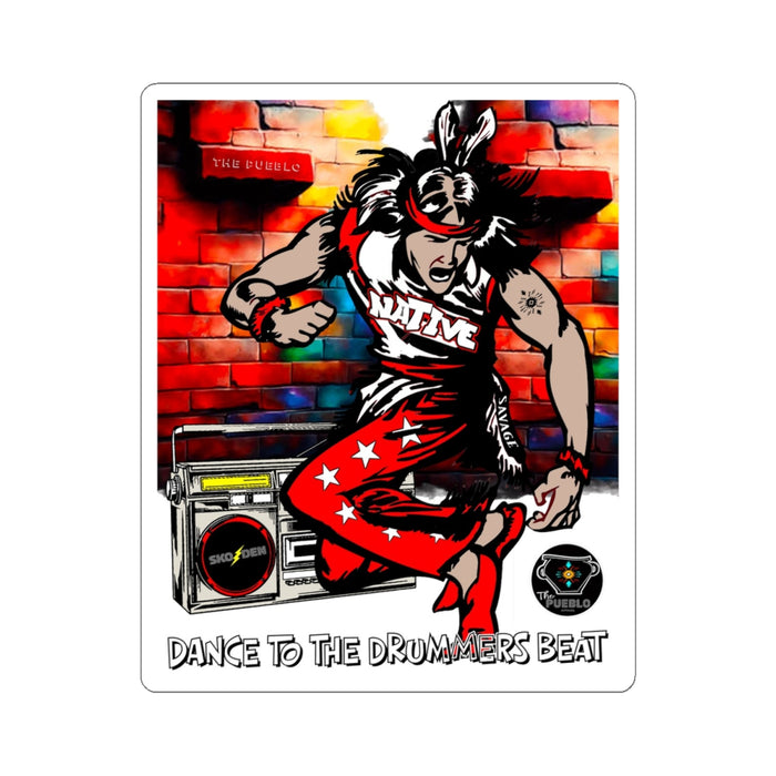 Dance to the Drummers Beat Sticker