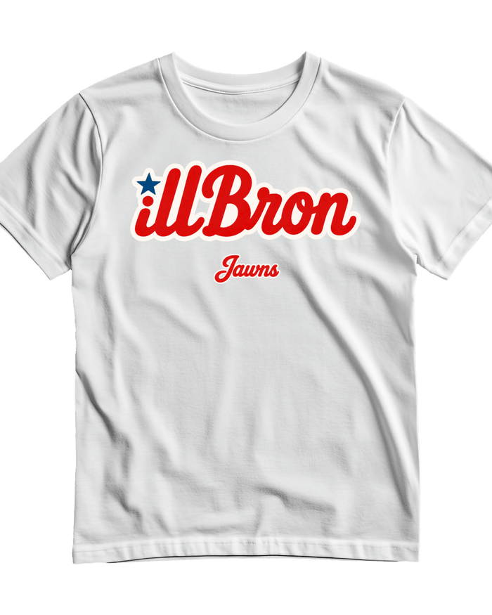 illBron Jawns - Only Jawns T-Shirt - T-Shirt - Jawns on Fire Sneakers & Shoes