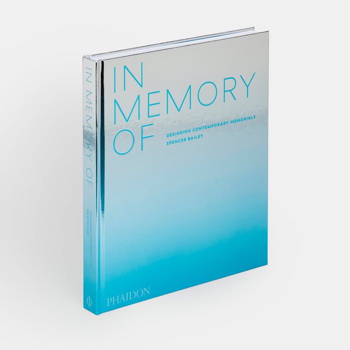 In Memory Of: Designing Contemporary Memorials