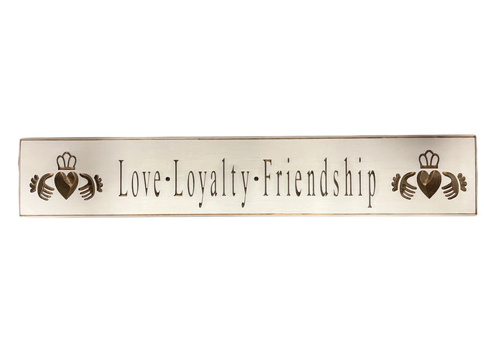 Love Loyalty and Friendship - White