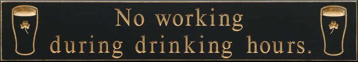 No working during drinking hours